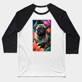 Pug Dog Vibrant Tropical Flower Tall Digital Oil Painting Portrait Baseball T-Shirt